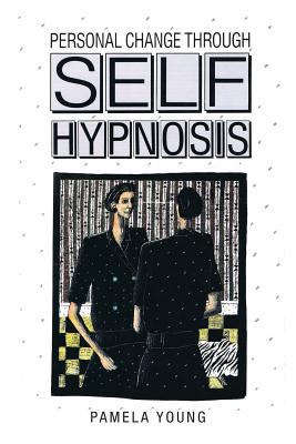 Personal Change through Self-Hypnosis 1925341399 Book Cover