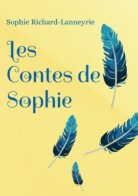 Les Contes de Sophie [French] 232225424X Book Cover