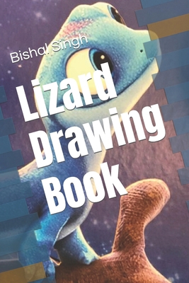 Lizard Drawing Book B09SWPG2XQ Book Cover