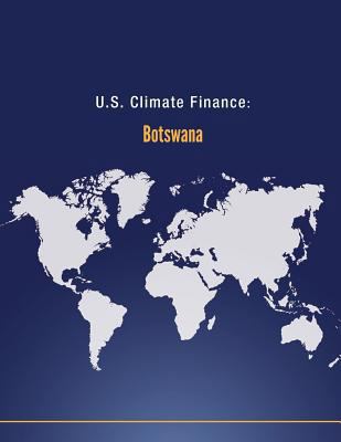 U.S. Climate Finance: Botswana 1502554291 Book Cover