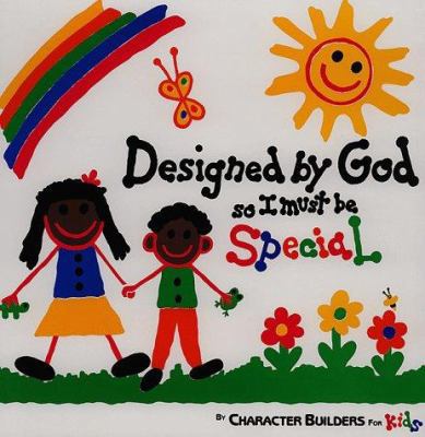 Designed by God, So I Must Be Special 0961527943 Book Cover