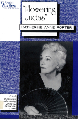 "Flowering Judas": Katherine Anne Porter 0813519799 Book Cover