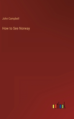 How to See Norway 3368137794 Book Cover