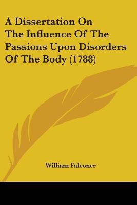 A Dissertation On The Influence Of The Passions... 1436726093 Book Cover