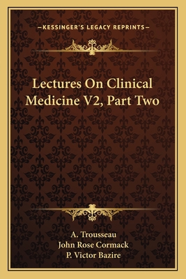 Lectures On Clinical Medicine V2, Part Two 1163130303 Book Cover