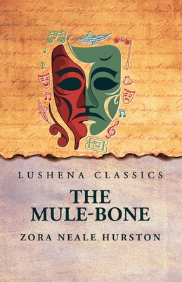The Mule-Bone B0F7J4RBYZ Book Cover