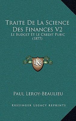 Traite de La Science Des Finances V2: Le Budget... [French] 1167980697 Book Cover