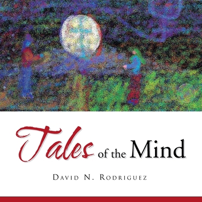 Tales of the Mind 1450072003 Book Cover