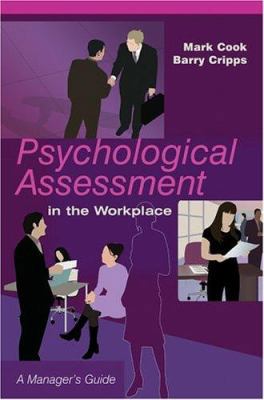 Psychological Assessment in the Workplace: A Ma... 0470861592 Book Cover