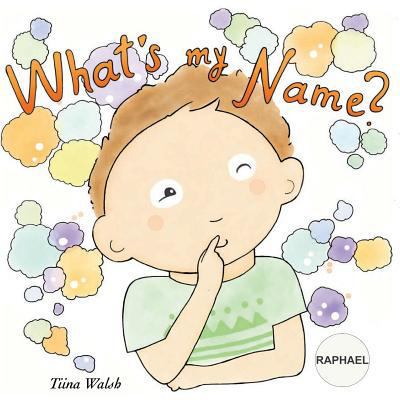 What's my name? RAPHAEL 1979421943 Book Cover