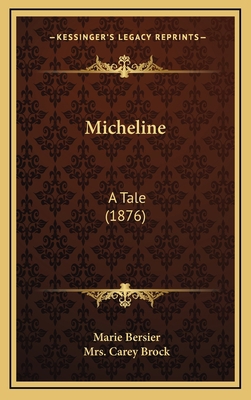 Micheline: A Tale (1876) 116563323X Book Cover