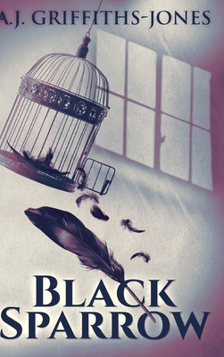 Black Sparrow: Large Print Hardcover Edition [Large Print] 1034667696 Book Cover