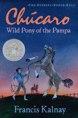 Chucaro: Wild Pony of the Pampa 0802773877 Book Cover