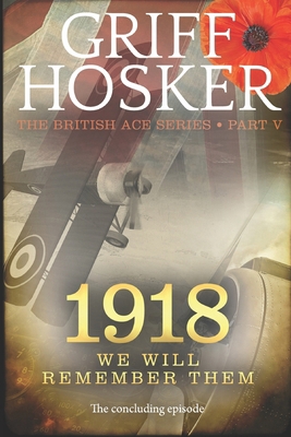 1918: We will remember them 1717018491 Book Cover