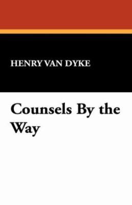 Counsels by the Way 1434489825 Book Cover