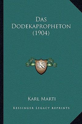 Das Dodekapropheton (1904) [German] 1167700287 Book Cover