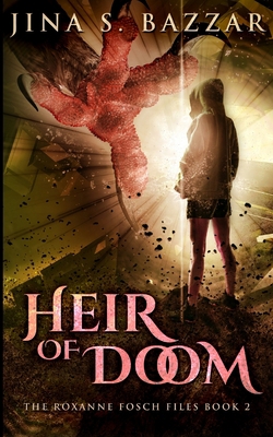 Heir of Doom - Roxanne Fosch Files Book 2 1715482808 Book Cover