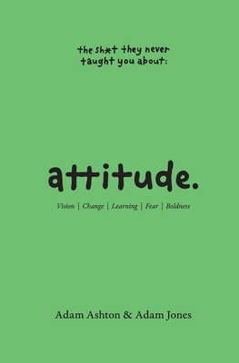 Attitude: Vision, Change, Learning, Fear & Bold... 0645133833 Book Cover