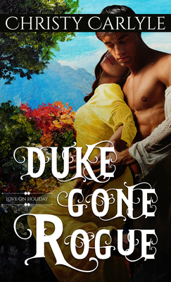 Duke Gone Rogue [Large Print] 143289868X Book Cover