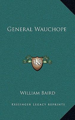 General Wauchope 116367589X Book Cover
