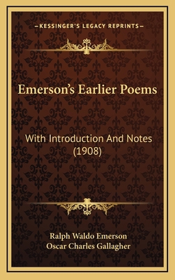 Emerson's Earlier Poems: With Introduction and ... 1164719734 Book Cover