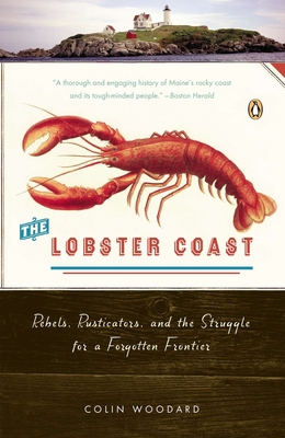The Lobster Coast: Rebels, Rusticators, and the... B00A2KF89Q Book Cover