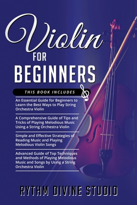 Violin for Beginners: 4 in 1- Beginner's Guide+... B0F794B6MP Book Cover