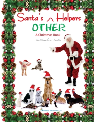 Santa's OTHER Helpers: A Christmas Book 1736138197 Book Cover