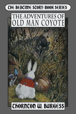 The Adventures of Old Man Coyote 147942370X Book Cover