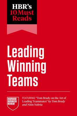 Hbr's 10 Must Reads on Leading Winning Teams (F... B0DJNG1H8D Book Cover