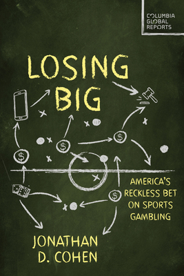 Losing Big: America's Reckless Bet on Sports Ga... B0DGS6G35H Book Cover