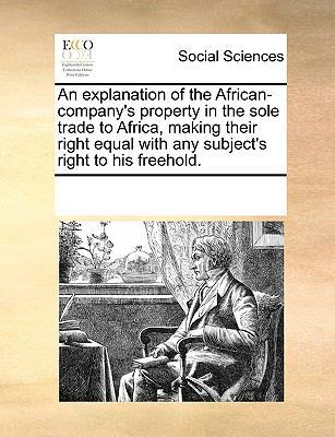 An explanation of the African-company's propert... 1170262856 Book Cover