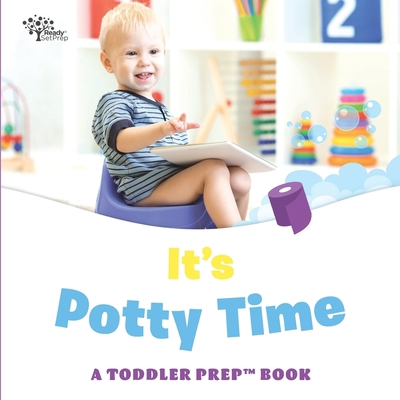It's Potty Time: A Toddler Prep Book B0BLYNLWRQ Book Cover