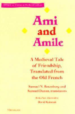 Ami and Amile: A Medieval Tale of Friendship, T... 0472066471 Book Cover