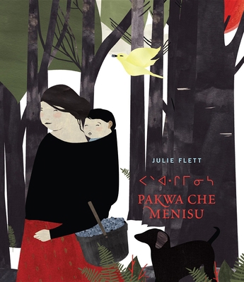 Pakwa Che Menisu = Wild Berries [Cree] 1897476914 Book Cover