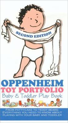 Oppenheim Toy Portfolio Baby & Toddler Play Book 0966482379 Book Cover