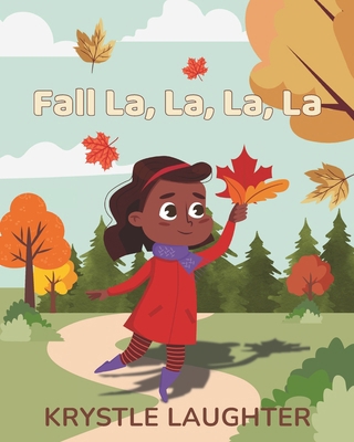 Fall La, La, La, La 1955787069 Book Cover
