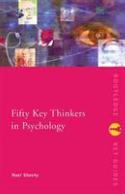Fifty Key Thinkers in Psychology 0415167752 Book Cover