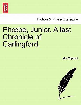 PH Be, Junior. a Last Chronicle of Carlingford. 1241217165 Book Cover