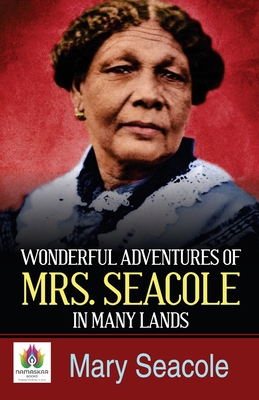Wonderful Adventures of Mrs Seacole in Many Lands 9390600464 Book Cover