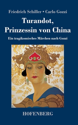 Turandot, Prinzessin von China: Ein tragikomisc... [German] 3743734532 Book Cover