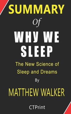 Paperback Summary of Why We Sleep By Matthew Walker | The New Science of Sleep and Dreams Book