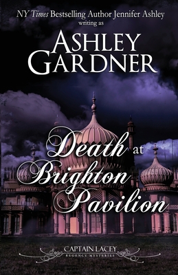 Death at Brighton Pavilion: Captain Lacey Regen... 1946455989 Book Cover