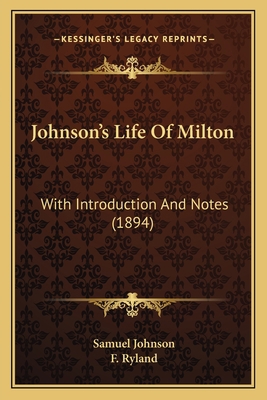 Johnson's Life Of Milton: With Introduction And... 1166166511 Book Cover