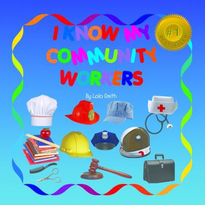 I Know My Community Workers [Large Print] 153233849X Book Cover