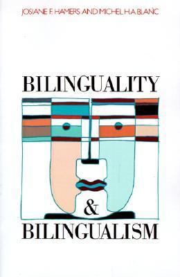 Bilinguality and Bilingualism 0521337976 Book Cover