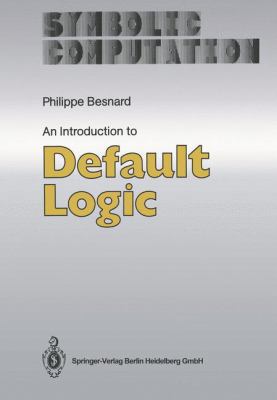 An Introduction to Default Logic 3540515666 Book Cover
