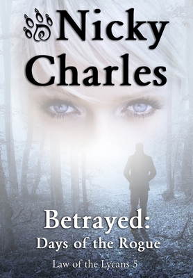 Betrayed: Days of the Rogue 1989058043 Book Cover