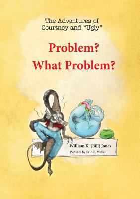 Problem? What Problem?: The Adventures of Court... 1946101850 Book Cover