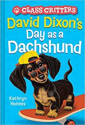 David Dixon’s Day As a Dachshund: Library Editi... 170508527X Book Cover